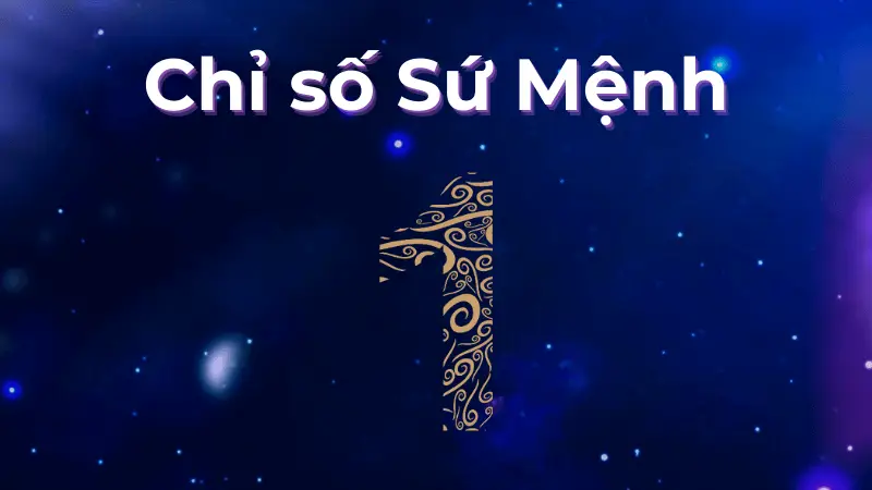 Chỉ số sứ mệnh 1 nói gì về tình yêu và sự nghiệp của bạn?