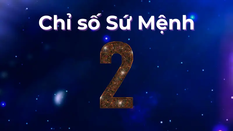 Bạn mang chỉ số sứ mệnh 2, điều này tiết lộ gì?