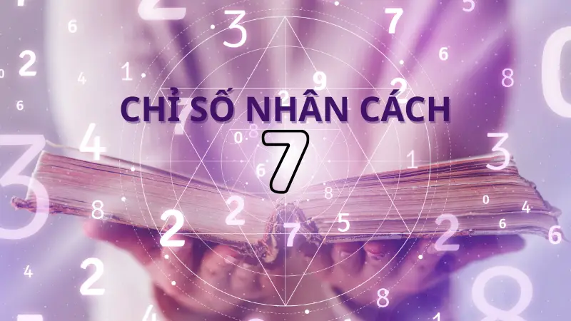 Chỉ số nhân cách là gì? Cách tính chỉ số nhân cách trong thần số học Pythagoras