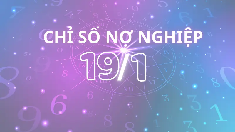 Chỉ số nợ nghiệp là gì? Cách tính số nghiệp và giải mã