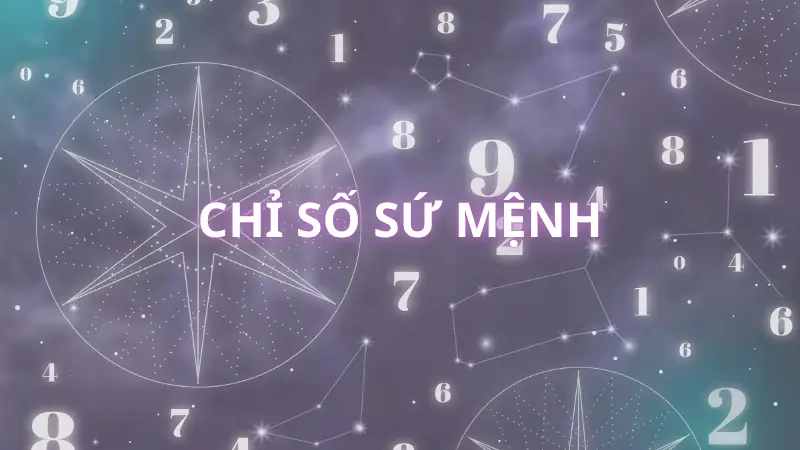 Số sứ mệnh là gì? Cách tính chỉ số sứ mệnh trong thần số học Pythagoras