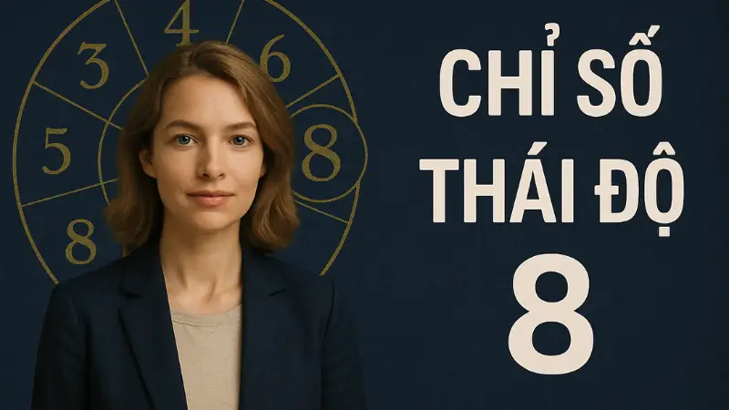 Chỉ số thái độ là gì? Cách tính trong Thần số học Pythagoras