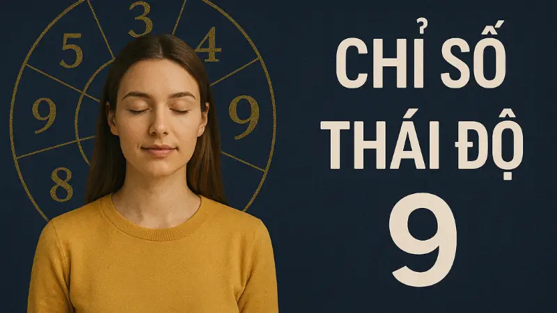 Chỉ số thái độ là gì? Cách tính trong Thần số học Pythagoras