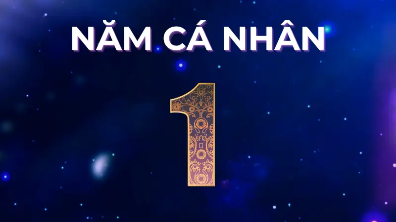 Năm cá nhân số 1 năm 2025 có mở ra khởi đầu rực rỡ cho bạn?