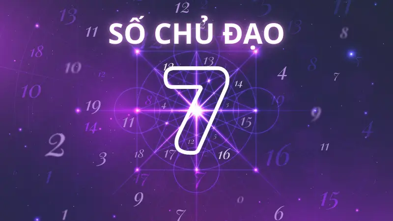 Số chủ đạo là gì? Cách tính số chủ đạo và ý nghĩa các con số