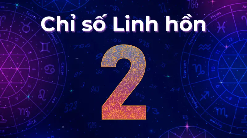 Chỉ số linh hồn 2 bật mí bí mật tình cảm và cuộc sống?