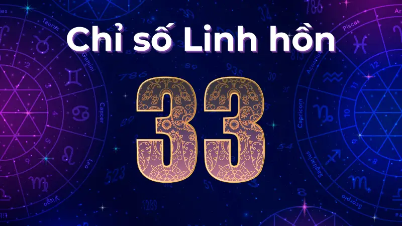 Chỉ số linh hồn 33 tiết lộ bí mật gì về tình yêu của bạn?