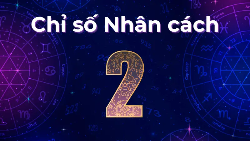 Chỉ số nhân cách 2 tiết lộ gì về sức hút của bạn?