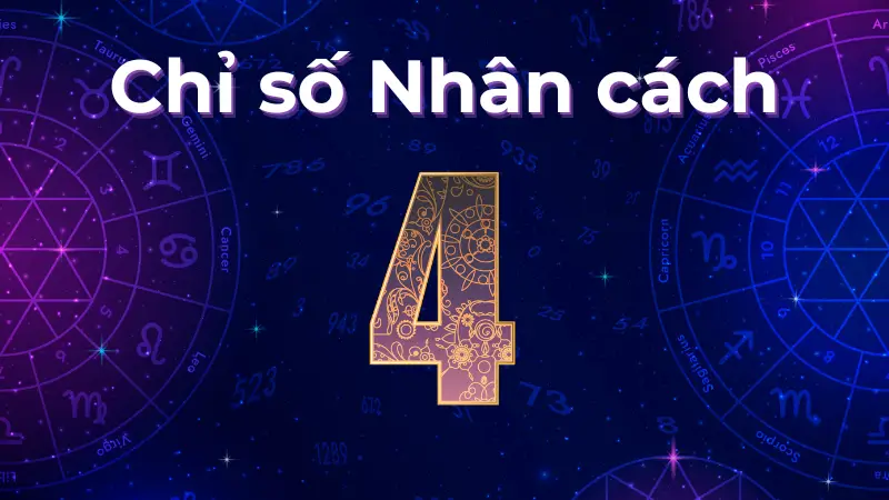 Chỉ số nhân cách 4 nói gì về sự nghiệp và tình yêu?