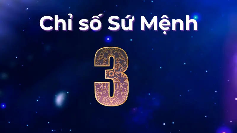 Chỉ số sứ mệnh 3 bật mí gì về tình yêu và sự nghiệp?