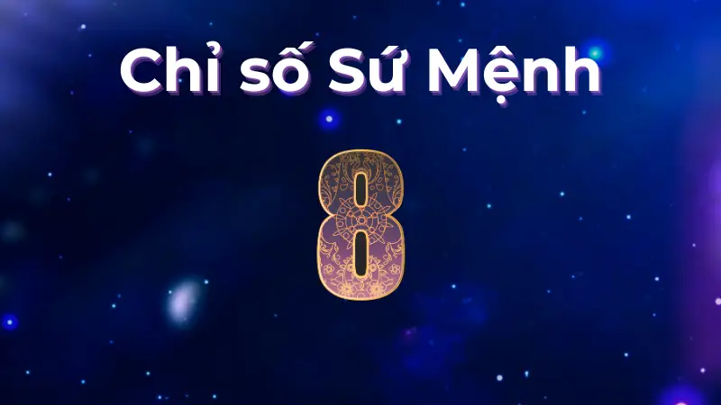 Chỉ số sứ mệnh 8 tiết lộ gì về tình yêu và sự nghiệp?